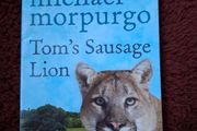 Tom's Sausage Lion by Michael Morpurgo