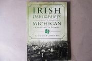 Irish Immigrants In Michigan, A History In Stories