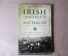 Irish Immigrants In Michigan, A History In Stories