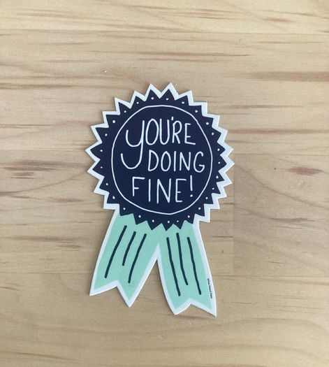 Youre Doing Fine Sticker New