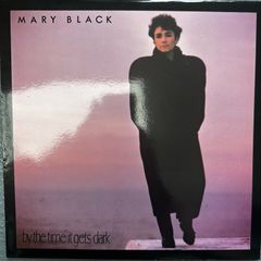 Mary Black By the time it gets dark vinyl album with lyric sheet. Vinyl nm