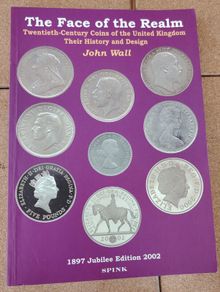 Spink Coin Book: The Face of the Realm 1897-2002 (John Wall)