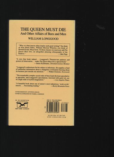 The Queen Must Die. And other affairs of Bees and Men. William Longgood.