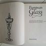 European Glass The Development of Hollow Glassware Throughout the Ages 1983 Image 3