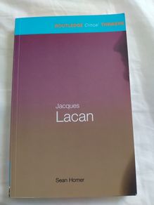 Jacques Lacan by Sean Homer - Routledge Critical Thinkers