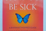 How To Be Sick