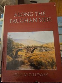 A Long The Faughan Side. By Olly Mcgilloway. First Edition Large Volume Hardback With Dustjacket In Good Condition. See Photos For Same.