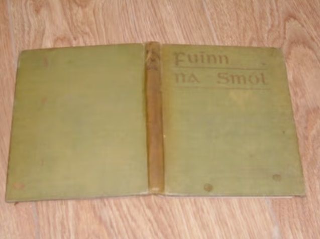 Fuinn Na Smol Parts 1 - 7. By Breathnach, An t-Athair Padraig (Robert Farren's copy)