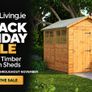 Black Friday timber sheds sale.  Its on! Image 4