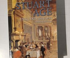 The Stuart Age England 1603 - 1714 by Barry Coward