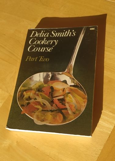 Delia Smith's Cookery Course part 2