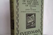 The Crown of Wild Olive and the Cestus of Aglaia by John Ruskin (HQ437)
