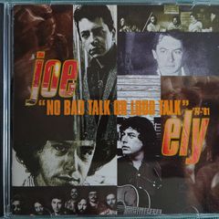 Joe Ely - "No Bad Talk Or Loud Talk" '77-'81 CD (1995) Compilation Country Folk EX+