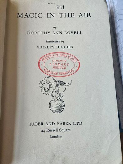 Magic In The Air.  By Dorathy Ann Lovell.  Illustrated By Shirley Hughes. 1952 Hardback In Fair Condition.  See Photos For Same.