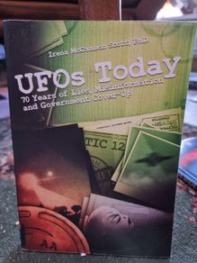 UFOs Today: 70 years of lies, misinformation and government cover-up - Irena McCammon Scott PhD