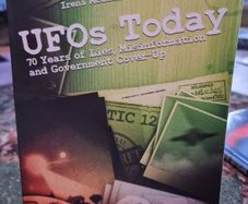UFOs Today: 70 years of lies, misinformation and government cover-up - Irena McCammon Scott PhD