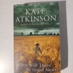 When Will There Be Good News? by Kate Atkinson