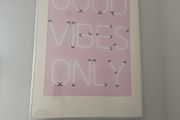 Good vibes only - wall art