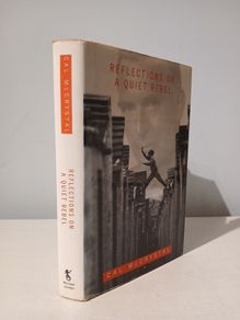 Reflections on a Quiet Rebel by Cal McCrystal