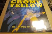 Crome Yellow - No Friends Or Mirrors - Fuzzed Up &amp; Astromoon Records - PSYCH Rock DEBUT Album - MINT Condition!