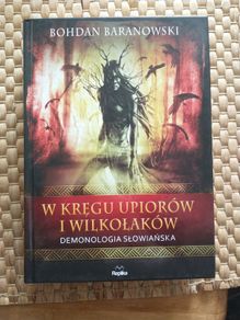 Boghdan Baranowski W kregu upiorow i wilkolakow. Polish book NEW