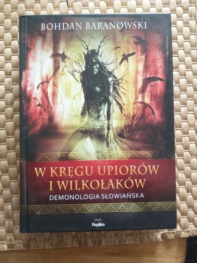 Boghdan Baranowski W kregu upiorow i wilkolakow. Polish book NEW