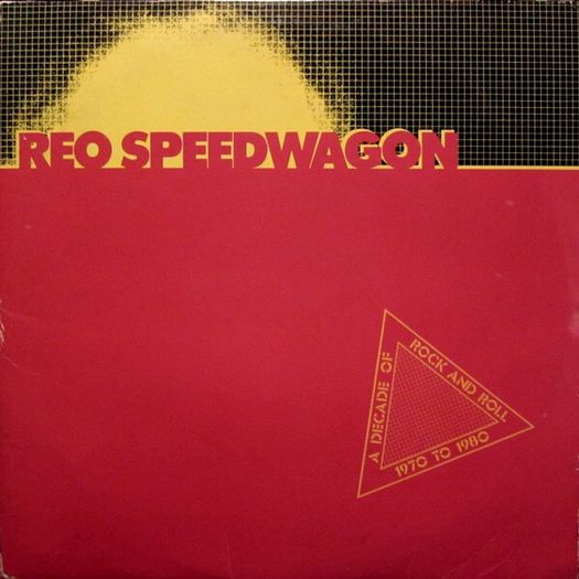 REO Speedwagon A Decade Of Rock And Roll 1970-1980 2lp