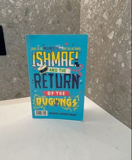 Ishmael and the Return of Dugongs by Michael Gerard Bauer