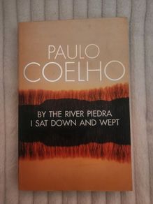 BY the River Piedra I sat down and wept