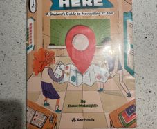 You Are Here - 1st Year Book - Student's Guide to Navigating 1st Year