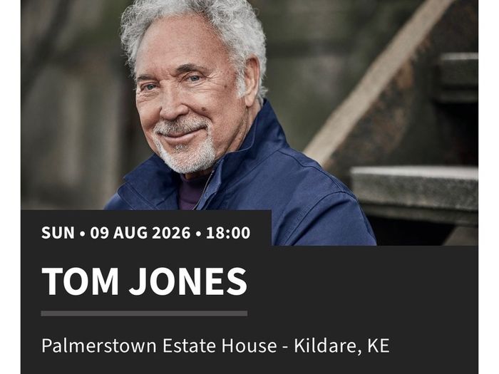 Tom Jones x3 Tickets - Palmerstown House, Kildare