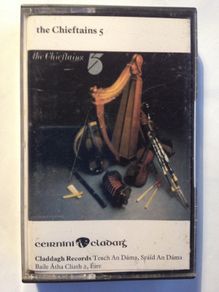The Chieftains [1975] The Chieftains 5 (Cassette Tape Album)