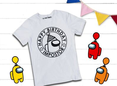 Happy Birthday Impostor, Among Us t-shirt for adults and kids great gift present idea