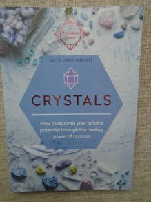 Crystals, How to tap into,,,Katie-Jane Wright.Paperback book, Non fiction,Books