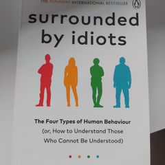 Surrounded by idiots