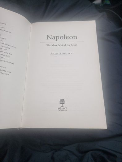 Napoleon: The Man Behind the Myth By Adam Zamoyski. Hardback