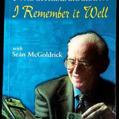 Jimmy Magee - The Official Biography - I Remember It Well with Sean McGoldrick - Paperback