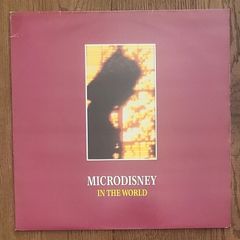 Microdisney - In The World (Original 1985 12" Vinyl Single)