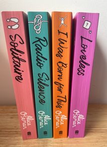Alice Oseman books Solitaire, Radio Silence, Loveless and I was Born for this