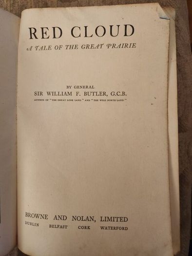 Red Cloud. A Tale Of The Great Prairie. By Sir William F. Butler G.c.b. 1920s Paperback In Fair Condition. See Photos For Condition.