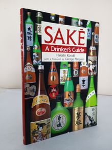 Sake: a Drinker's Guide by Hiroshi Kondo (PT75)