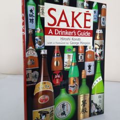 Sake: a Drinker's Guide by Hiroshi Kondo (PT75)