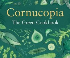 Cornucopia The Green Cookbook - Vegan Recipes HB