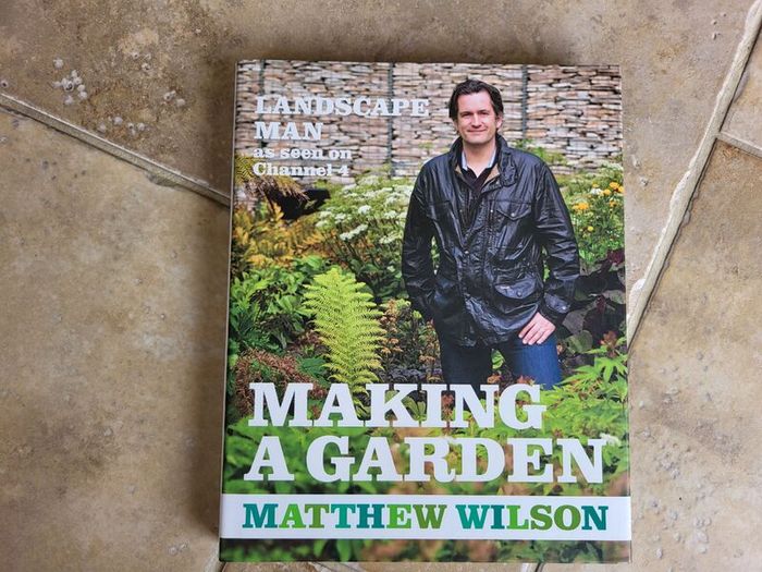 Making a Garden by Matthew Wilson.