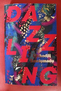 Dazzling / Chikodili Emelumadu/ 2023/ Uncorrected proof