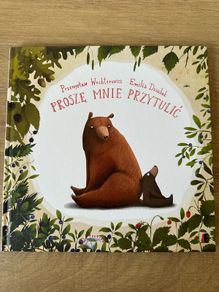 Prosze mnie przytulic - Polish children's book