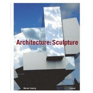 Architecture Sculpture / Werner Sewing (hb)