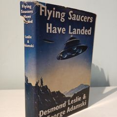 Flying Saucers Have Landed by Desmond Leslie & George Adamski 1953 Edition