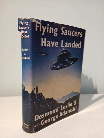 Flying Saucers Have Landed by Desmond Leslie & George Adamski 1953 Edition