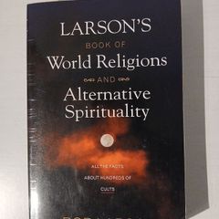 Larson's Book of World Religions and Alternative Spirituality by Bob Larson